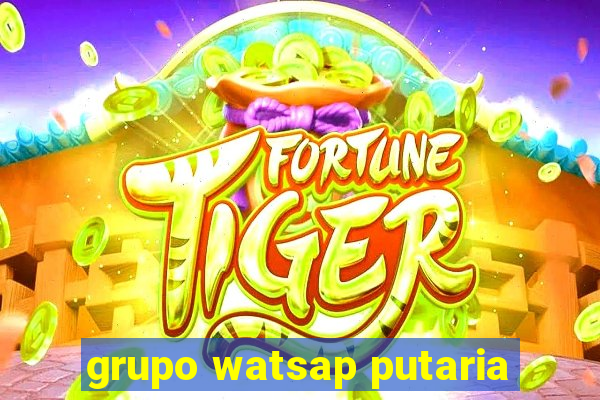 grupo watsap putaria